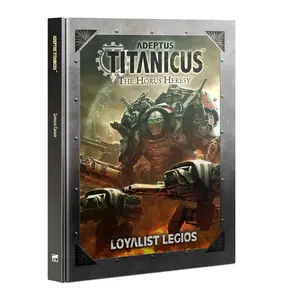 Adeptus Titanicus: Loyalist Legios (angielski) (400-42)