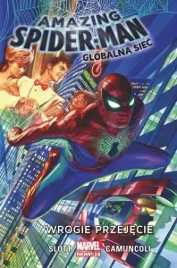 Amazing Spider-Man. Globalna sieć. Wrogie przejęcie